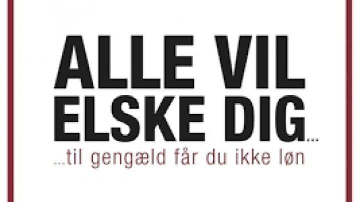 Alle vil elske dig, til gengæld får du ikke løn